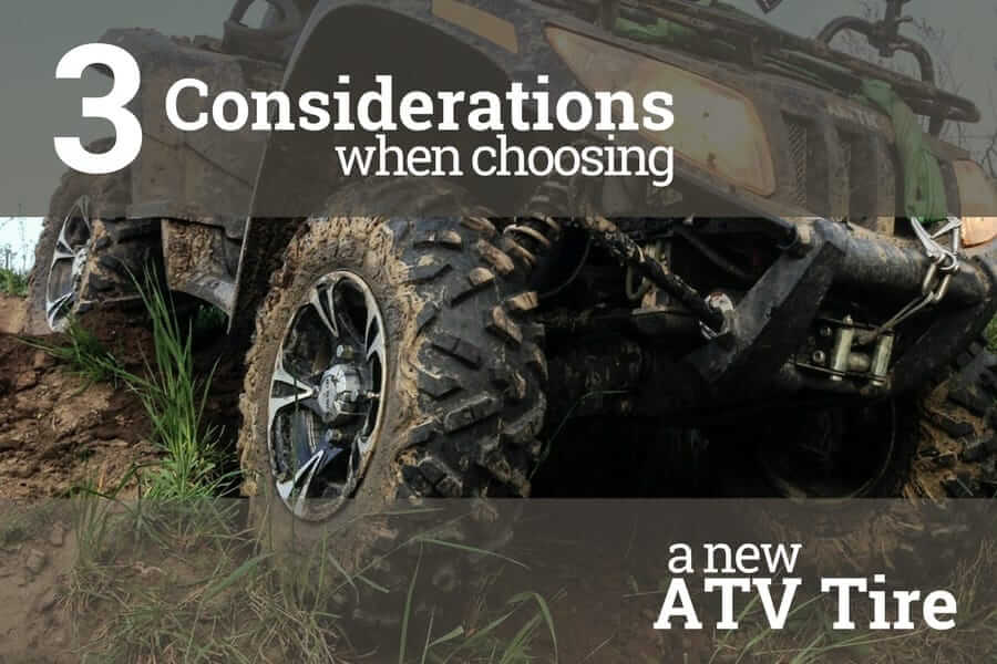 3 Considerations When Choosing a New ATV Tire