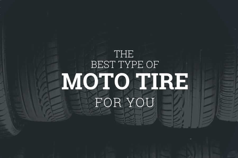 Which Motorcycle Tire Is Best for You?