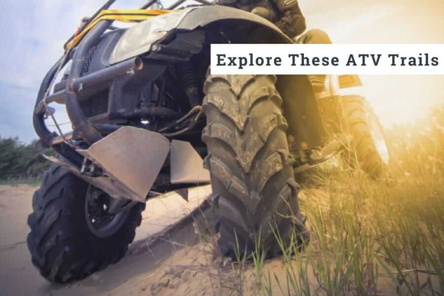 Explore These ATV Trails