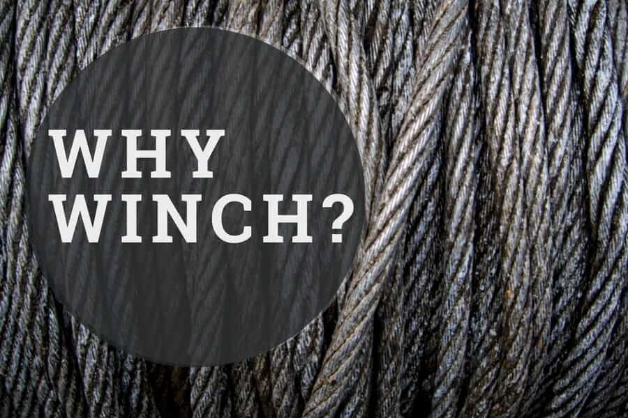 Why Winch?